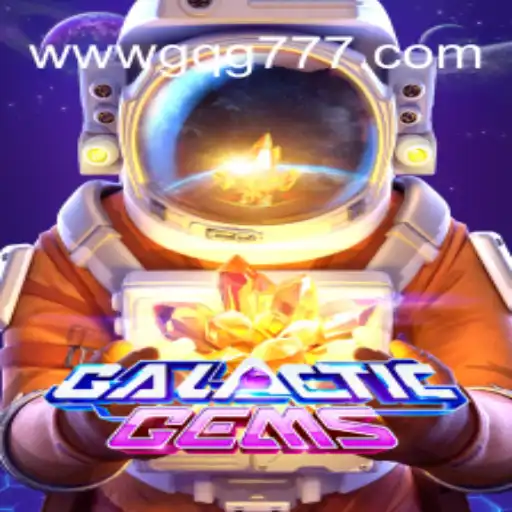 Explore the Thrilling Universe of GalacticGems